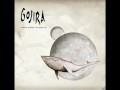 Gojira – Global Warming (lyrics)