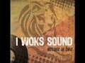 I Woks Sound – Changement Radikal