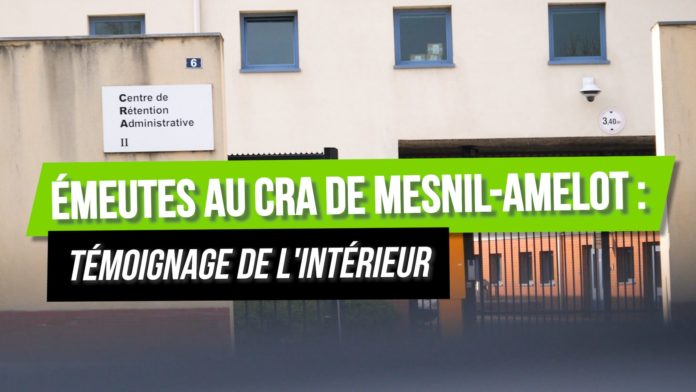 Émeutes au CRA de Mesnil-Amelot : La faim, la peur et le manque d’hygiène à l’origine de la colère