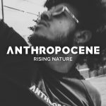 ANTHROPOCENE – COVER