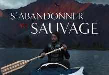 « S’abandonner au sauvage », est-ce encore possible ? Un film pour repenser la nature avec respect.